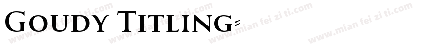 Goudy Titling字体转换